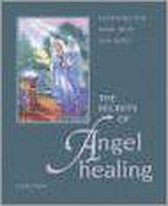 The Secrets of Angel Healing