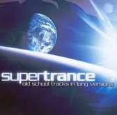 Supertrance: Old School Tracks in Long Versions