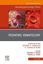 The Clinics: Internal Medicine Volume 33-3 - Pediatric Hematology, An Issue of Hematology/Oncology Clinics of North America