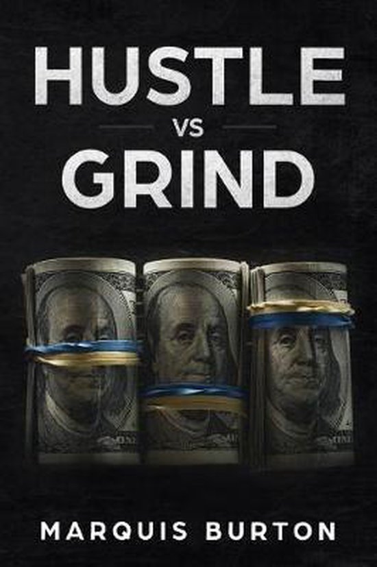 Hustle Vs Grind 9781072402787 Marquis D Burton Boeken