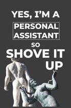 Yes, I'm A Personal Assistant