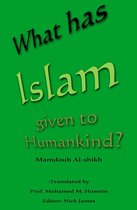 What has Islam given to Humankind?