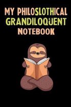 My Philoslothical Grandiloquent Notebook