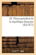 Sciences Sociales- M. Thiers Président de la République Française