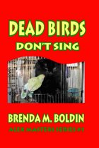 Dead Birds Don't Sing