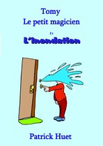 Tomy le petit magicien 4 - Tomy Le Petit Magicien Et L'Inondation