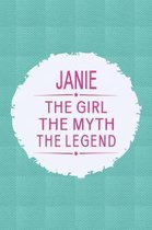 Janie the Girl the Myth the Legend