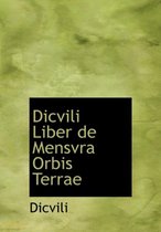 DICVILI Liber de Mensvra Orbis Terrae