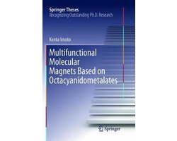 Springer Theses- Multifunctional Molecular Magnets Based on Octacyanidometalates