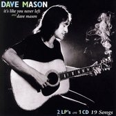 It's Like You Never Left/Dave Mason