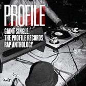 Giant Single: The Profile Records Rap Anthology