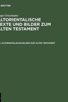 Altorientalische Bilder zum Alten Testament