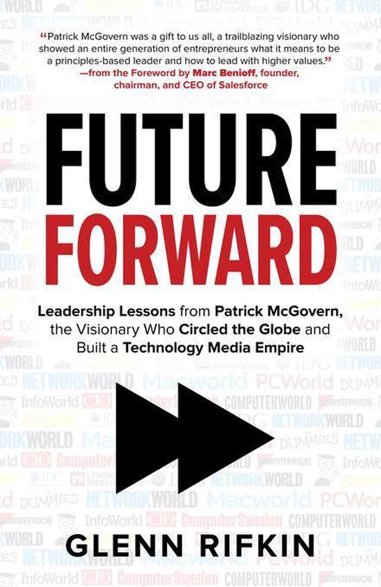 Future Forward: Leadership Lessons from Patrick McGovern, th ... - cover