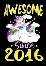 Awesome Since 2016