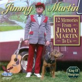 12 Memories from Jimmy Martin to Us