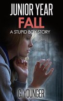 A Stupid Boy Story 10 - Junior Year - Fall