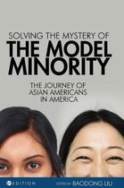 Solving the Mystery of the Model Minority