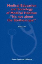 Medical Education and Sociology of Medical Habitus