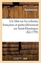Sciences Sociales- Un Mot Sur Les Colonies Françaises Et Particulièrement Sur Saint-Domingue