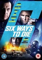 Six Ways To Die