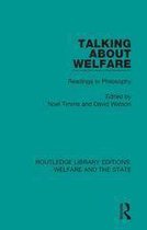 Routledge Library Editions: Welfare and the State - Talking About Welfare