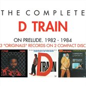 Complete D Train on Prelude: 1982-1984