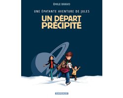 Une épatante aventure de Jules 4 - Une épatente avanture de Jules - Tome 4 - Un départ précipité