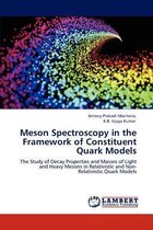 Meson Spectroscopy in the Framework of Constituent Quark Models