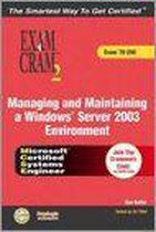 Managing and Maintaining a Windows Server 2003 Environment