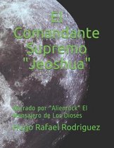 El Comandante Supremo  Jeoshua