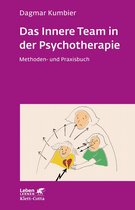 Leben Lernen 265 - Das Innere Team in der Psychotherapie (Leben Lernen, Bd. 265)