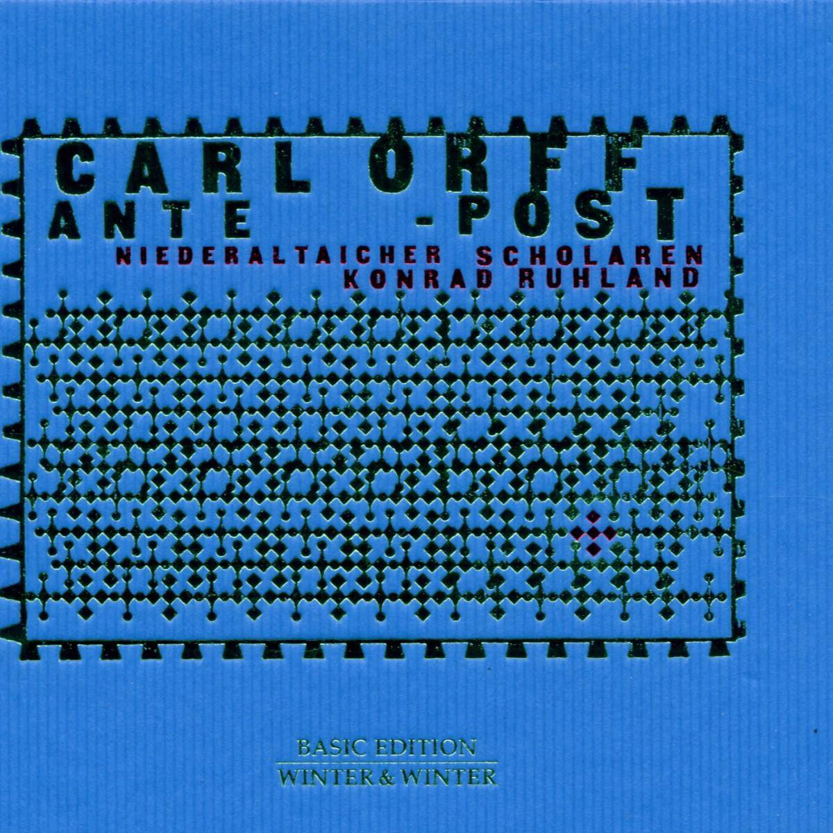 Carl Orff - Ante - Post / Ruhland, Niederaltaicher