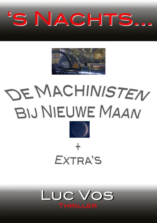 De Machinisten, Bij Nieuwe Maan en andere verhalen