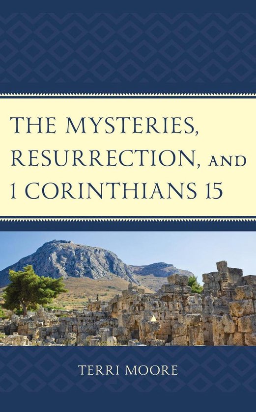 The Mysteries, Resurrection, and 1 Corinthians 15 - cover