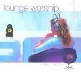Lounge Worship 1 & 2