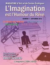 L'Imagination Est l'Humour Du Reve - Numero 1