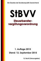Steuerberatervergutungsverordnung - StBVV, 1. Auflage 2015