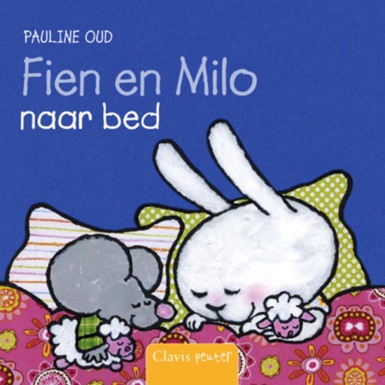 Cover van het boek 'Fien en Milo / Naar bed' van Pauline Oud