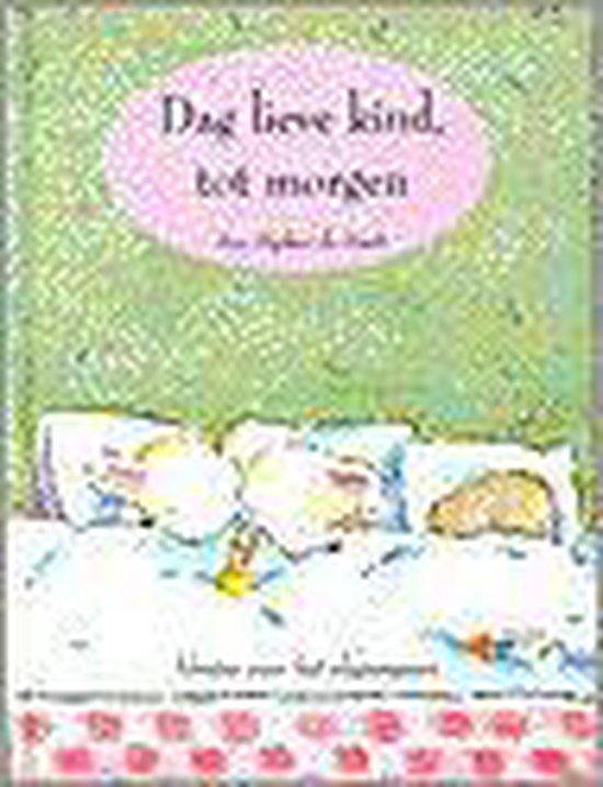 9789029714174 - Dag Lieve Kind Tot Morgen