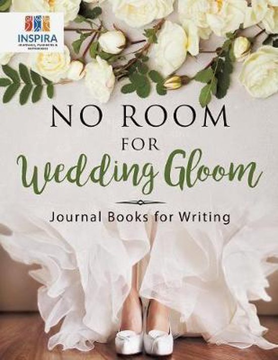 No Room for Wedding Gloom Journal Books for Writing - cover