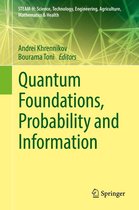 STEAM-H: Science, Technology, Engineering, Agriculture, Mathematics & Health - Quantum Foundations, Probability and Information