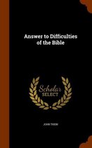 Answer to Difficulties of the Bible