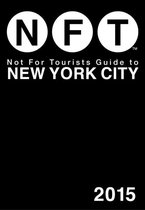 Not For Tourists Guide to New York City 2015