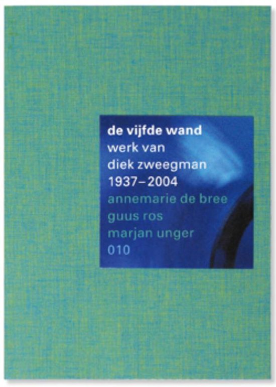 Cover van het boek 'De vijfde wand' van Annemarie de Bree