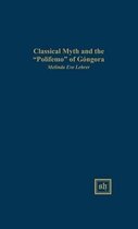 Classical Myth and the Polifemo of Gongora