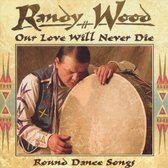 Randy Wood - Our Love Will Never Die (CD)