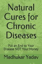 Natural Cures for Chronic Diseases