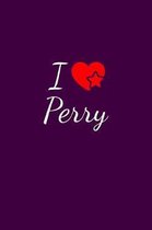 I love Perry