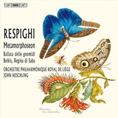 Orchestre Philharmonique Royal De Liegè, John Neschling - Respighi: Metamorphoseon (Super Audio CD)