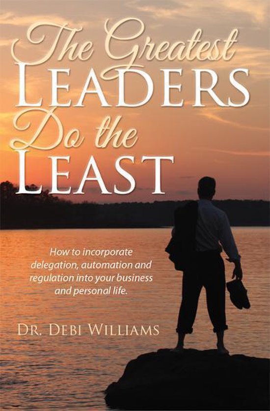 The Greatest Leaders Do the Least - cover